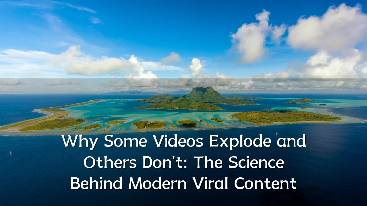 Why Some Videos Explode and Others Don't: The Science Behind Modern Viral Content