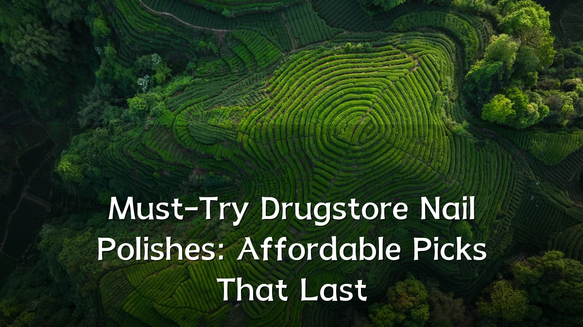 Must-Try Drugstore Nail Polishes: Affordable Picks That Last