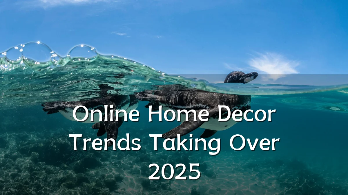 Online Home Decor Trends Taking Over 2025