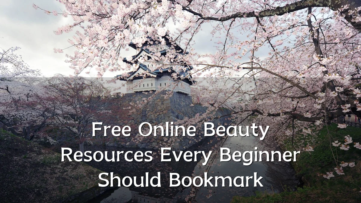 Free Online Beauty Resources Every Beginner Should Bookmark